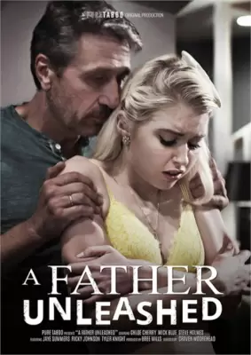 Развязный Папочка / A Father Unleashed (2019) смотреть онлайн