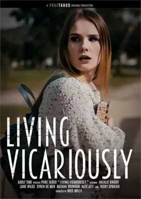 Жить Другой Жизнью / Living Vicariously (2021) смотреть порнофильм онлайн