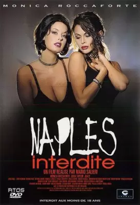 Запрещённый Неаполь / Naples Interdite (2001) смотреть онлайн