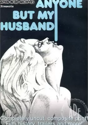 Кто Угодно, Только Не Мой Муж / Anyone But My Husband (1975, HD) ретро порно фильм онлайн