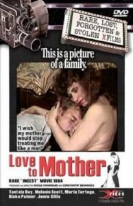 Любовь матери / Love To Mother (1984)